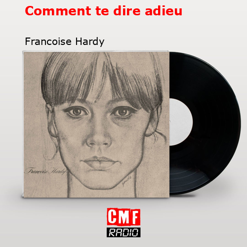 final cover Comment te dire adieu Francoise Hardy
