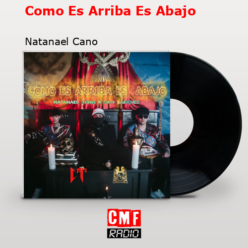 Como Es Arriba Es Abajo – Natanael Cano