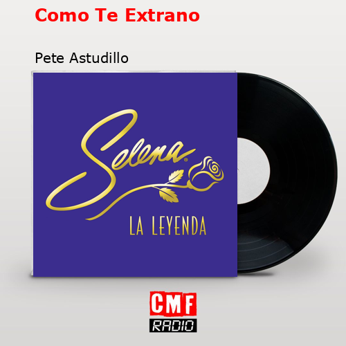 final cover Como Te Extrano Pete Astudillo