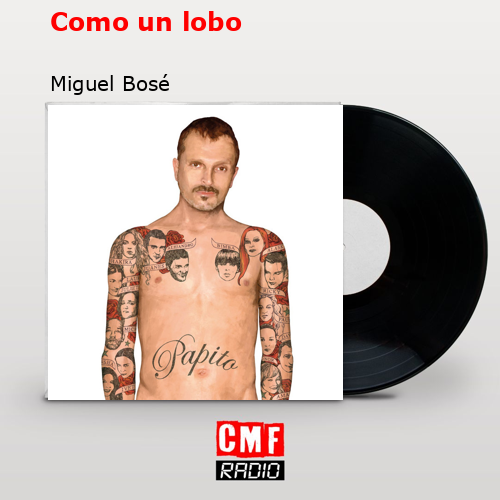 Como un lobo – Miguel Bosé