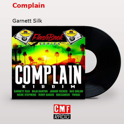 Complain – Garnett Silk