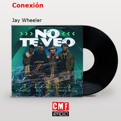Conexión – Jay Wheeler