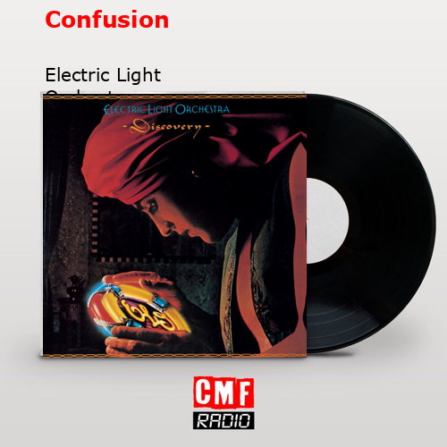 Confusion – Electric Light Orchestra
