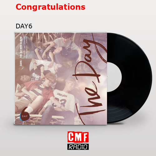 Congratulations – DAY6