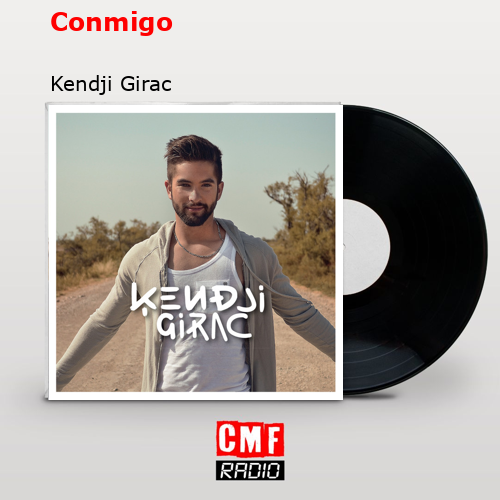 Conmigo – Kendji Girac