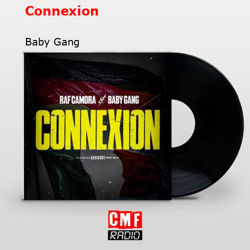 Connexion – Baby Gang