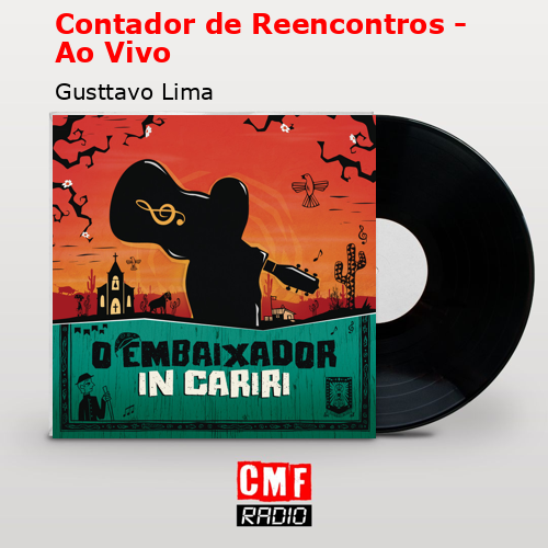 Contador de Reencontros – Ao Vivo – Gusttavo Lima