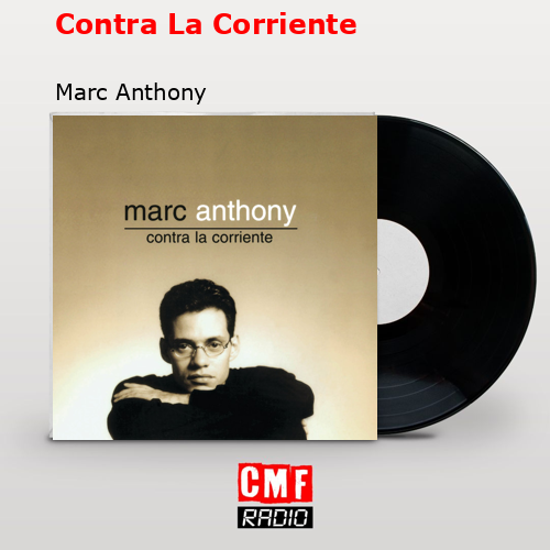 final cover Contra La Corriente Marc Anthony