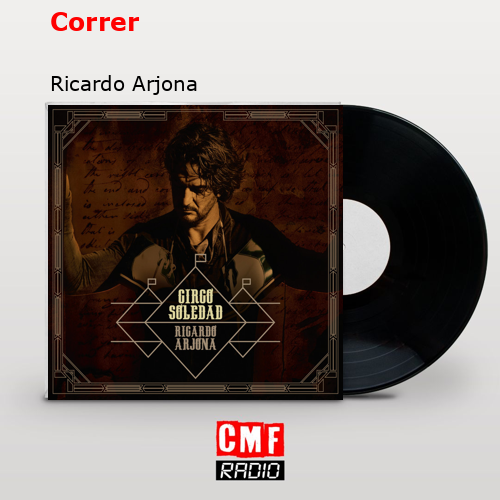 Correr – Ricardo Arjona