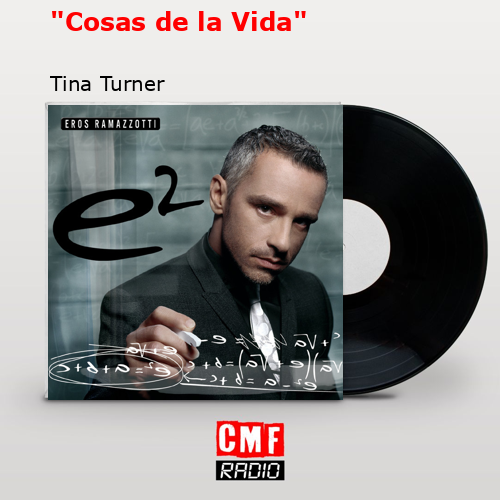 «Cosas de la Vida» – Tina Turner