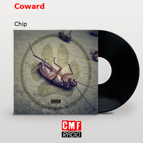 Coward – Chip