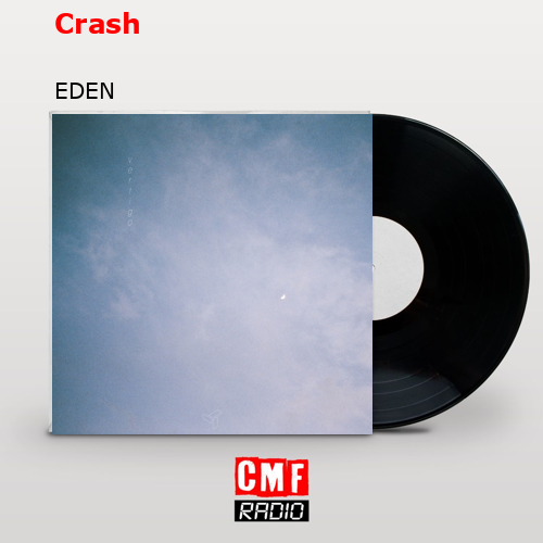 Crash – EDEN