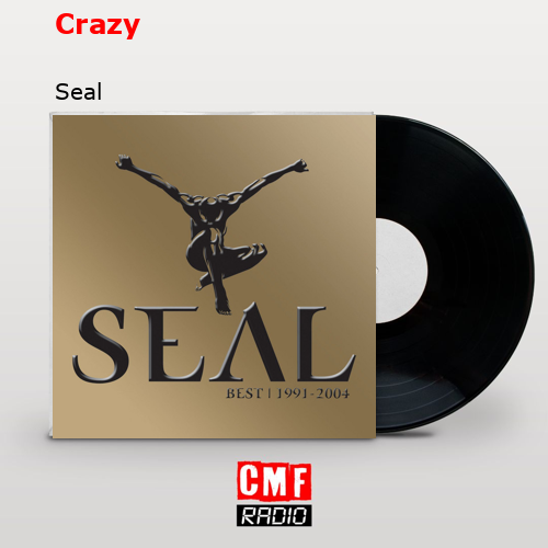 Crazy – Seal
