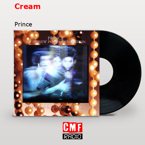 Cream – Prince