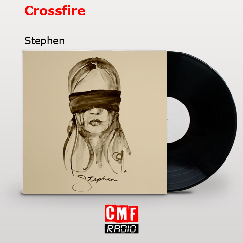 Crossfire – Stephen