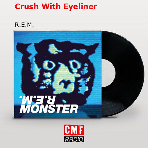 final cover Crush With Eyeliner R.E.M