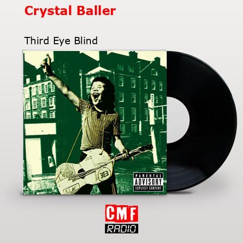 final cover Crystal Baller Third Eye Blind