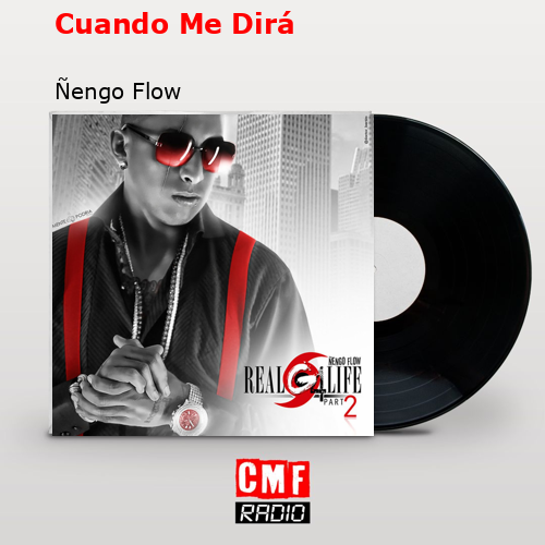 Cuando Me Dirá – Ñengo Flow