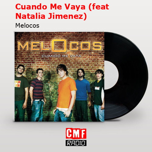 final cover Cuando Me Vaya feat Natalia Jimenez Melocos