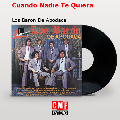 final cover Cuando Nadie Te Quiera Los Baron De Apodaca