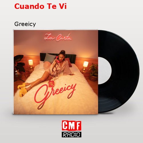 final cover Cuando Te Vi Greeicy