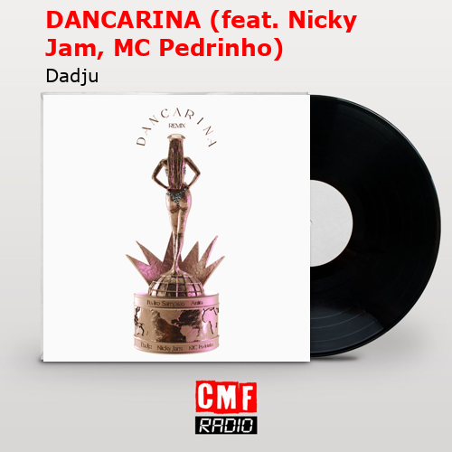 DANCARINA (feat. Nicky Jam, MC Pedrinho) – Dadju