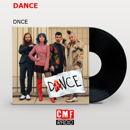 DANCE – DNCE