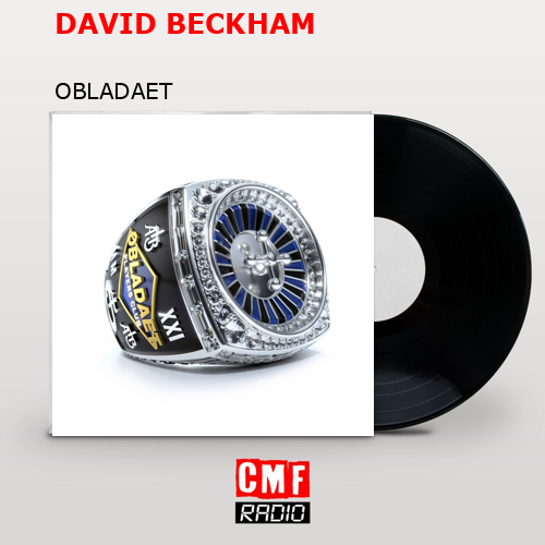 DAVID BECKHAM – OBLADAET