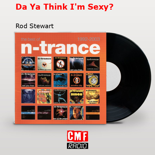 final cover Da Ya Think Im Sexy Rod Stewart