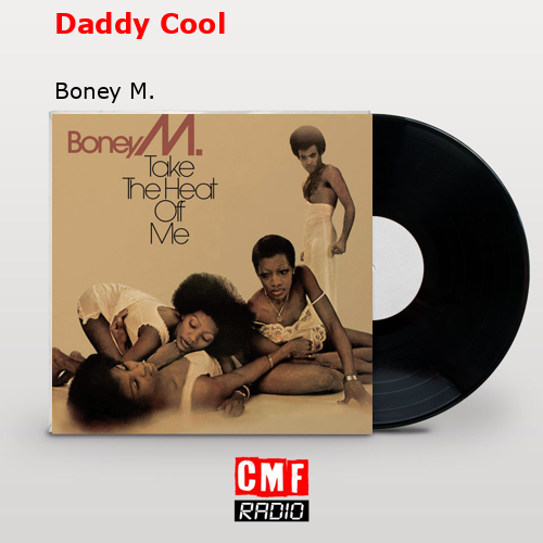 Daddy Cool – Boney M.