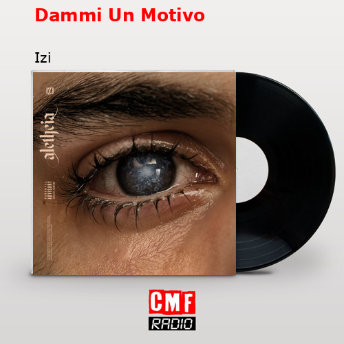 Dammi Un Motivo – Izi