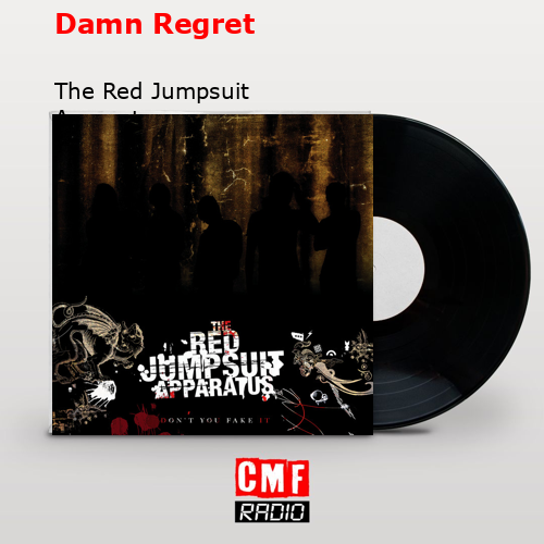 Damn Regret – The Red Jumpsuit Apparatus