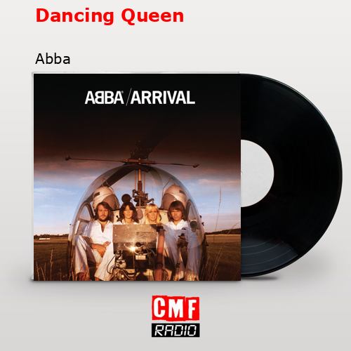 Dancing Queen – Abba