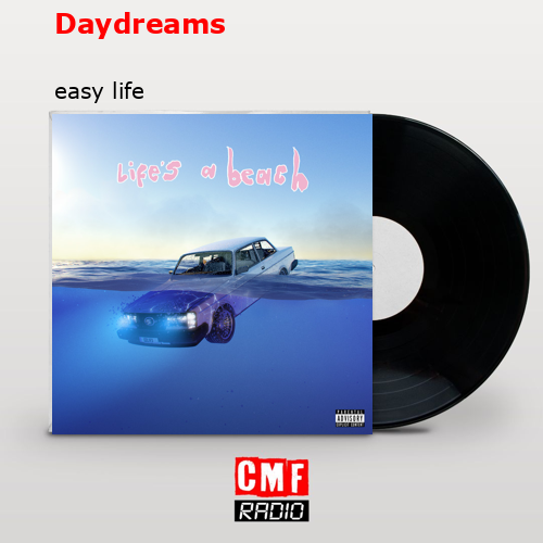 Daydreams – easy life