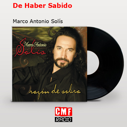 De Haber Sabido – Marco Antonio Solís