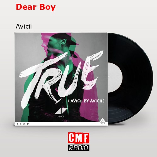 Dear Boy – Avicii