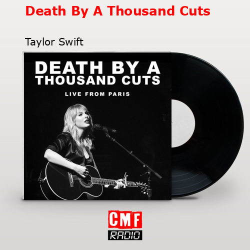 Death By A Thousand Cuts – Taylor Swift