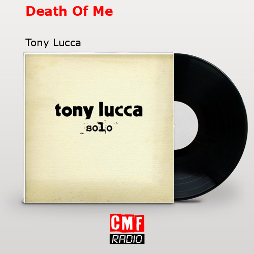 final cover Death Of Me Tony Lucca