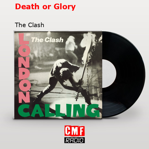 final cover Death or Glory The Clash