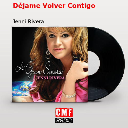 final cover Dejame Volver Contigo Jenni Rivera