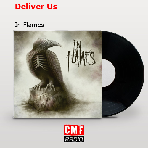 Deliver Us – In Flames