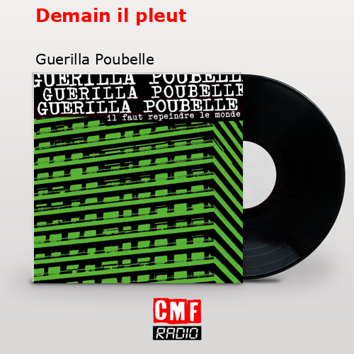 Demain il pleut – Guerilla Poubelle