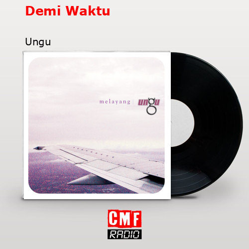 Demi Waktu – Ungu