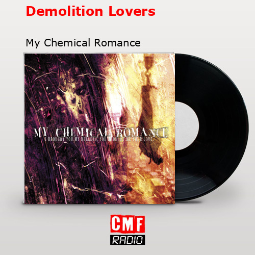 Demolition Lovers – My Chemical Romance