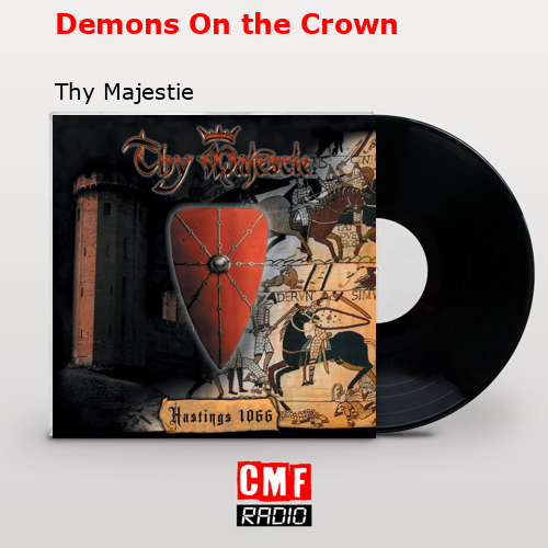 Demons On the Crown – Thy Majestie