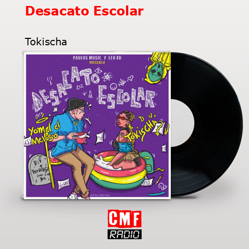 Desacato Escolar – Tokischa