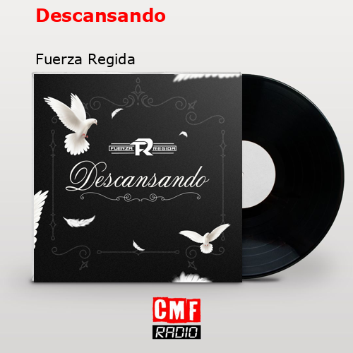 Descansando – Fuerza Regida