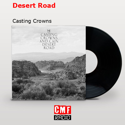 final cover Desert Road Casting Crowns