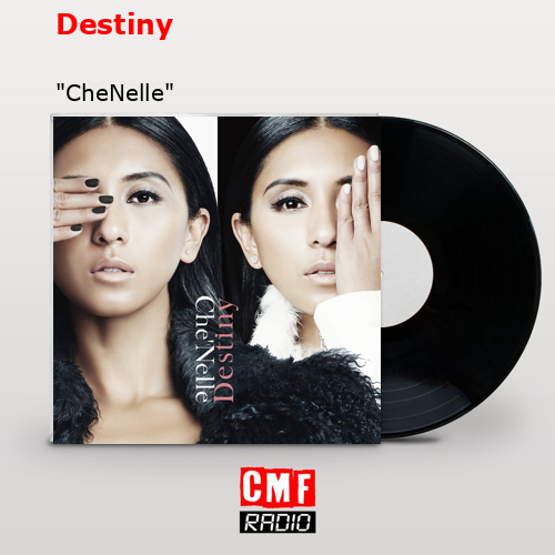 Destiny – «CheNelle»