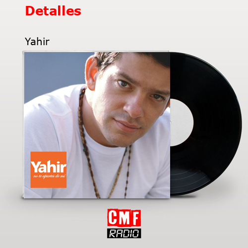 Detalles – Yahir